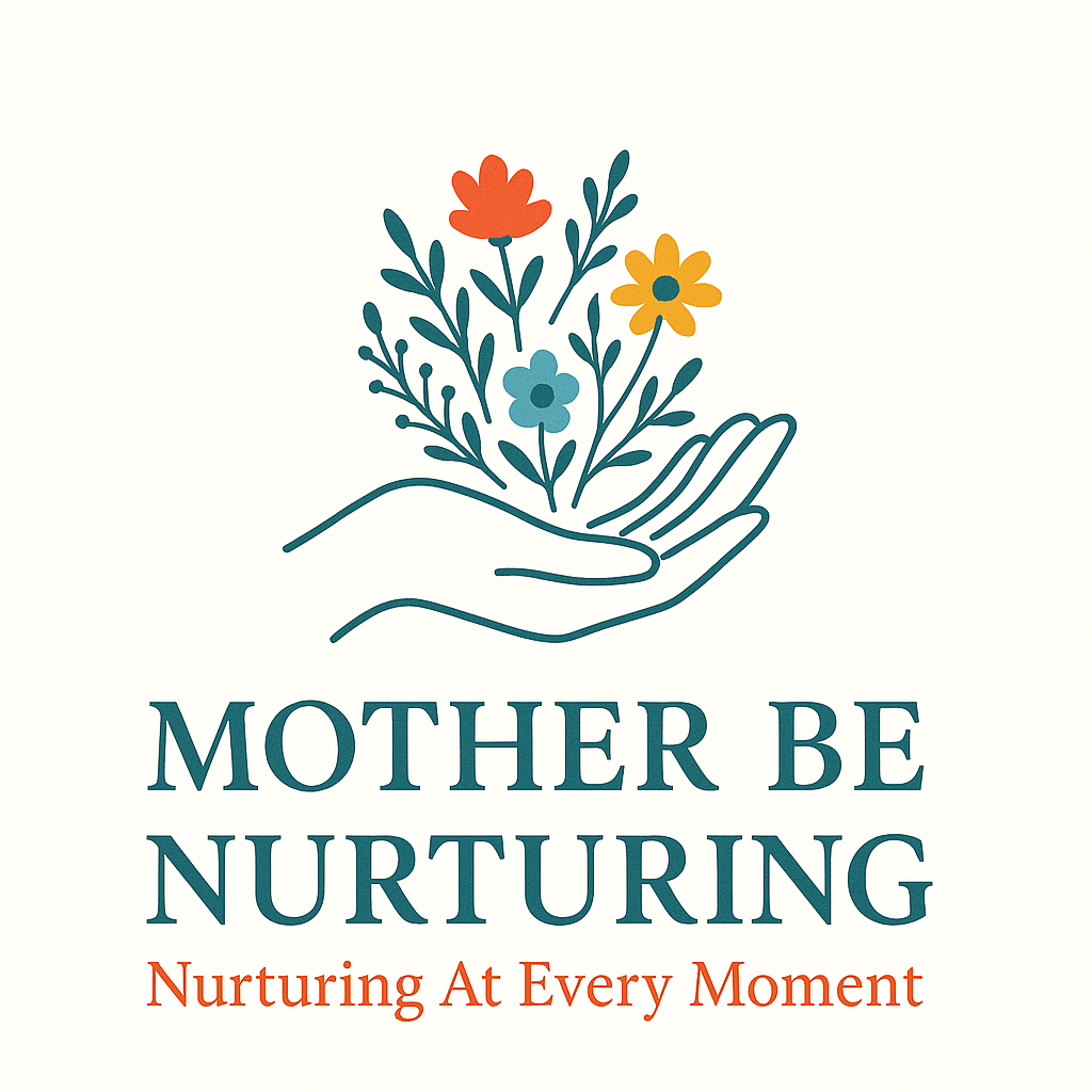 Mother Be Nurturing